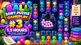 1.5 Hours of Ball Sort Puzzle Gameplay #3