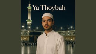 Download Lagu Ya Thoybah MP3