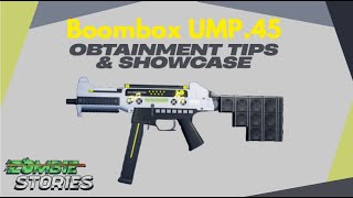 Boombox Ump.45 Obtainment Tips & Showcase Zombie Stories Roblox