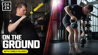 Canelo Alvarez Starts Brutal Training Ahead of Christian Mbilli Fight DAZN On The Ground