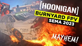 SEMA Hoonigan Burnyard RAW FPV Drone Compilation 2023