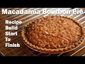 How to Create a Recipe From Start To Finish | Macadamia Bourbon Pie