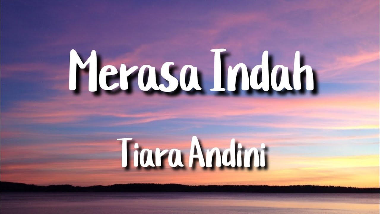 Tiara Andini - Merasa Indah - YouTube