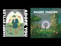 Adore Only You - Harry Styles x Imagine Dragons Mashup