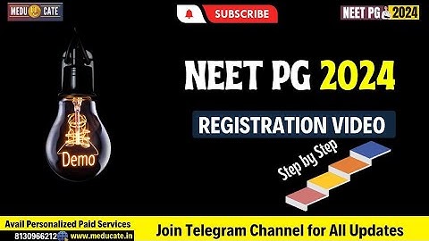 NEET PG 2024 Registration/ Application form filling Process Demo Video Step by Step
