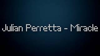 Julian Perretta - Miracle (Official Lyrics)