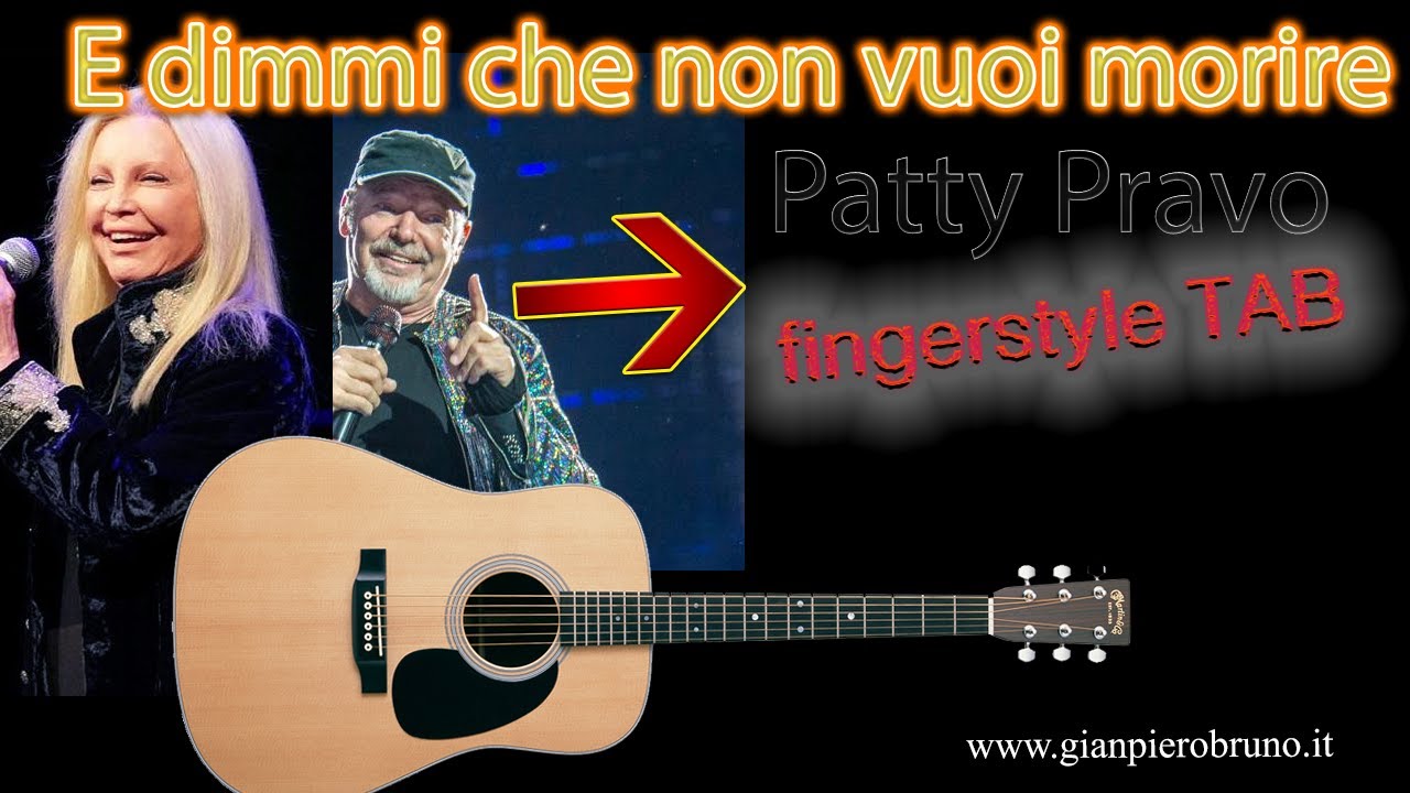 CHITARRA FINGERSTYLE ..E dimmi che non vuoi morire Patty Pravo TAB YouTube