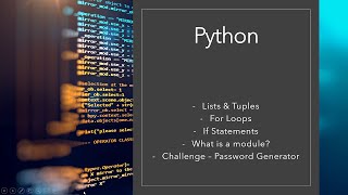Learn Python - Lists, For Loops, If Statements, Modules & CREATE OUR OWN PASSWORD GENERATOR!