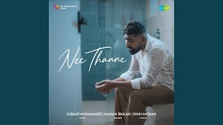 Nee Thanne - Jubair Muhammed, Hanan Shaah & Dinu Mohan