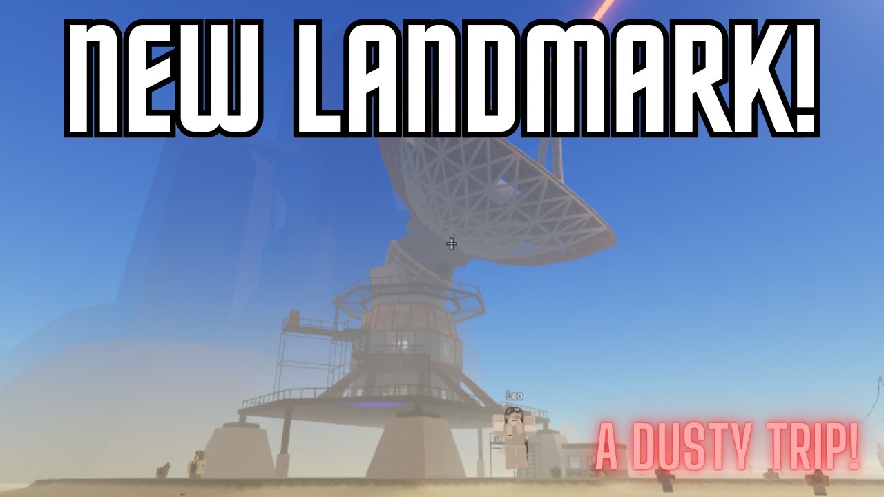 Добавлена ​​новая спутниковая достопримечательность! - Пыльное путешествие