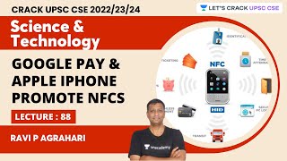 Science & Technology | L88 | Google Pay & Apple iPhone Promote NFCs | UPSC CSE | Ravi P Agrahari screenshot 5