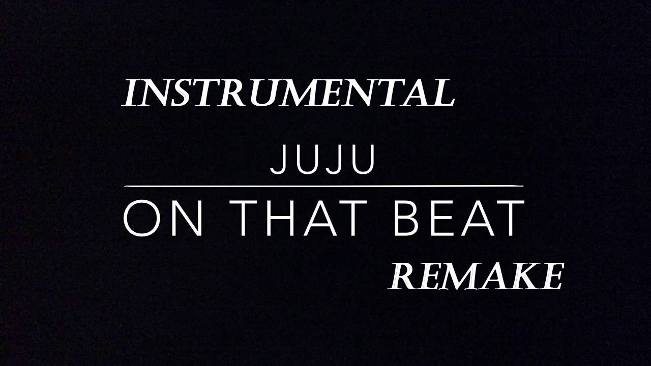 (HD) Zay Hilfigerrr Zayion McCall - JuJu On That Beat (Original Instrumental Remake(Free Download))