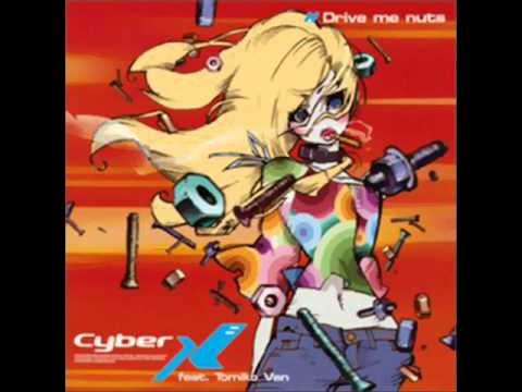 Cyber X — Cyber X feat. Tomiko Van -Drive me Nuts