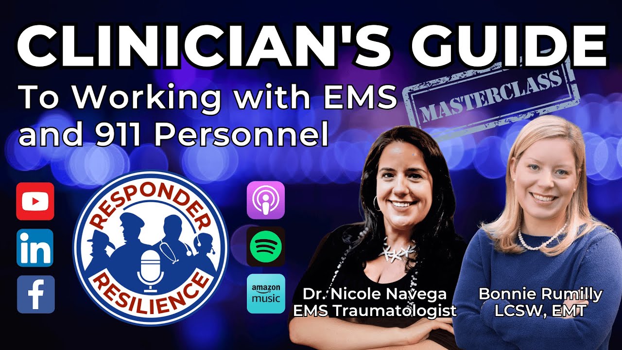 Clinician's Guide to Working with EMS and 911 Personnel | S4 E29