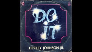 HERLEY JOHNSON JR Do it (instrumental) (1982)