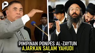 Kurang Sesat apa Al-Zaitun ini? Sampai Pimpinannya Mengajarkan Salam Yahudi