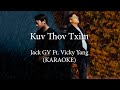Jack gv  kuv thov txim ft vicky yang karaoke