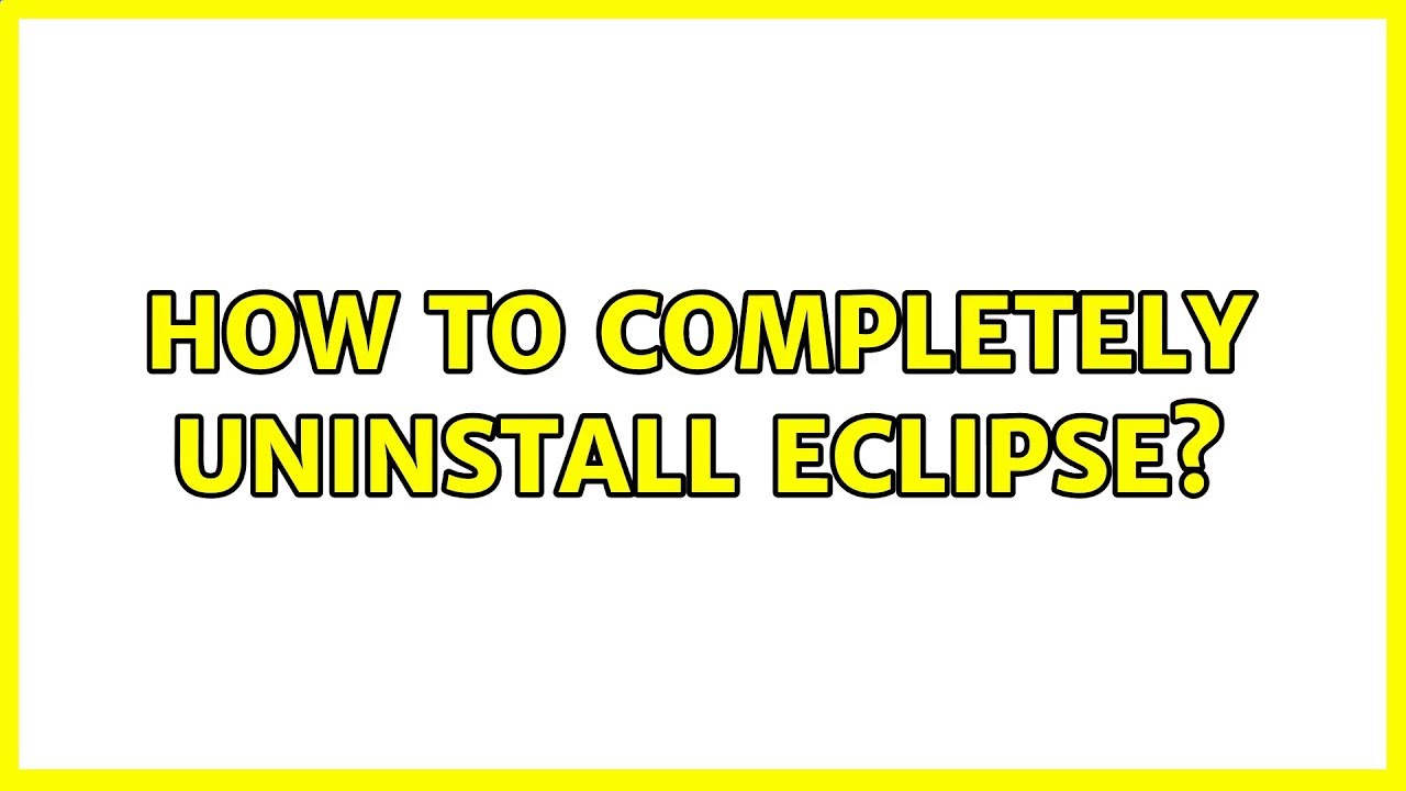 Ubuntu How To Completely Uninstall Eclipse YouTube Ubuntu how to completely uninstall eclipse youtube