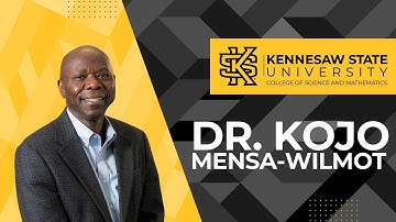 KSU College of Science and Mathematics Faculty Research: Dr. Kojo Mensa-Wilmot