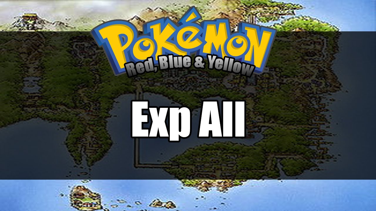 How to Obtain All EXP Share's in ALL Regions by OfficialDarku on