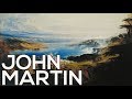 John Martin A Collection Of 37 Paintings HD 