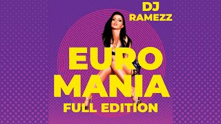Dj Ramezz Project " Euro Mania Full Edition " 2022