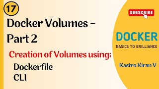 Docker | 17 | How to create a Docker Volume I Using Dockerfile and CLI | Kastro Kiran V