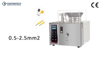 EASTONTECH EW-5120 Automatic Ferrule Stripping&Crimping Machine (0.5-2.5mm2)