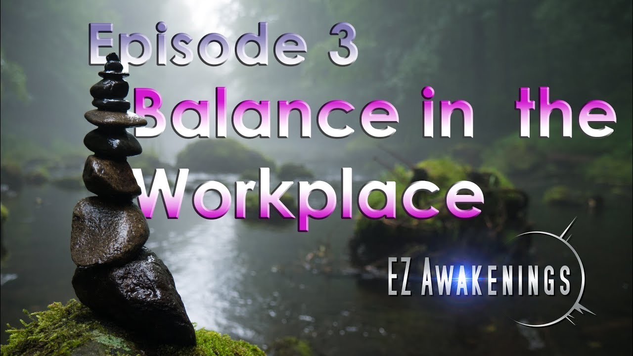 # 3: Balance in the Workplace
