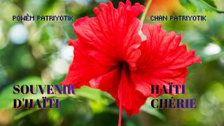 SOUVENIR D'HAÏTI ou HAÏTI CHERIE ( Powèm - Chan Patriyotik. Lirik : Louis Achille Othello BAYARD)