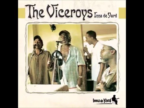 The Viceorys (Inna De Yard) - Ya Ho