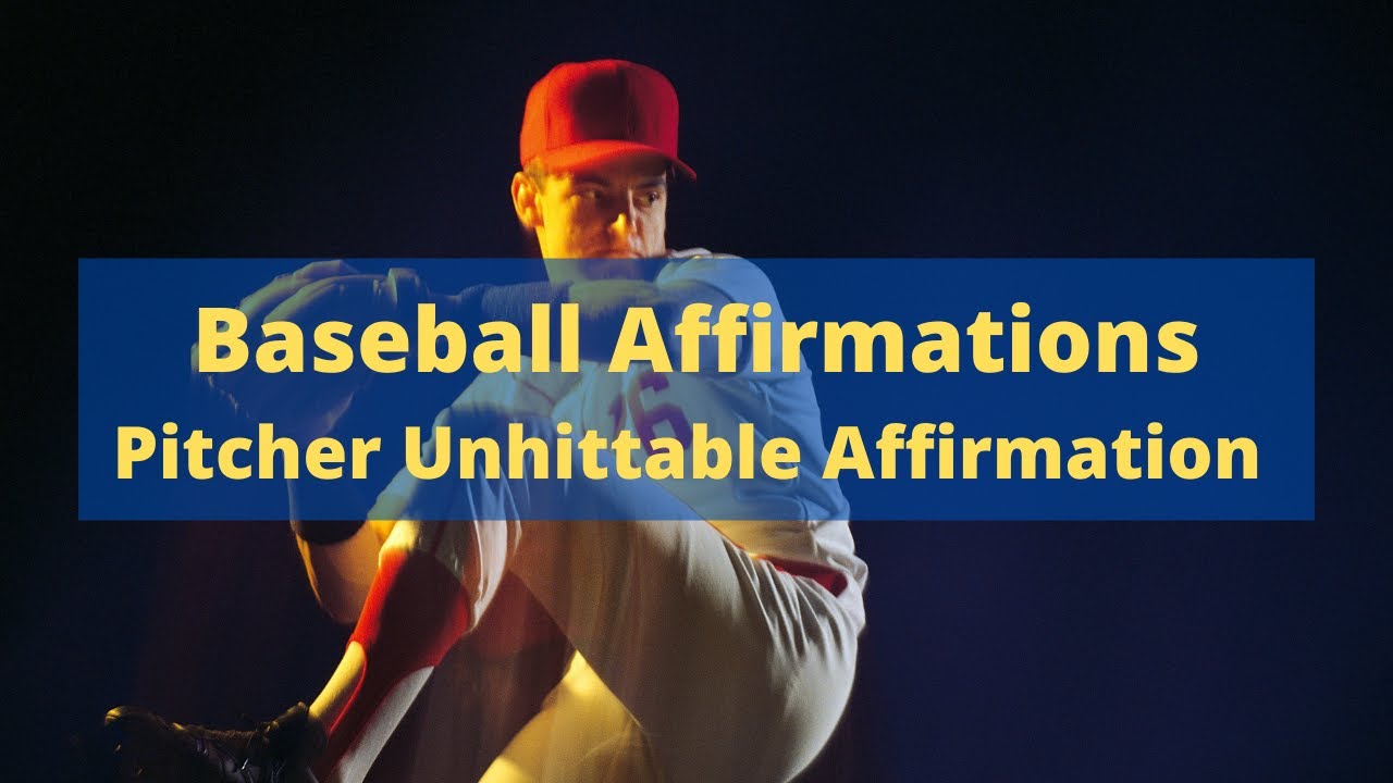 Baseball Affirmations Pitcher Mindset Your Best Stuff is Unhittable