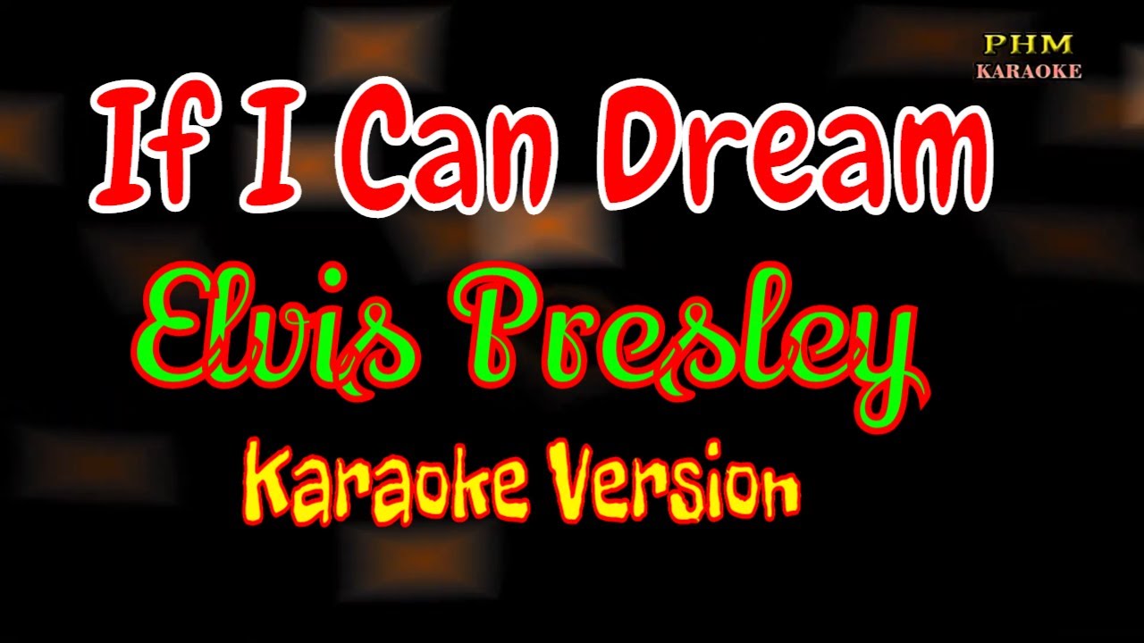 If I Can Dream Karaoke Elvis Presley ♫ YouTube