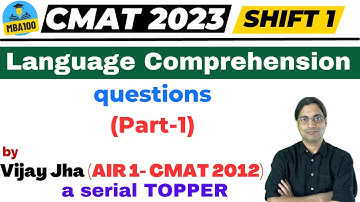 CMAT 2023 (slot 1): Language Comprehension questions- part 1