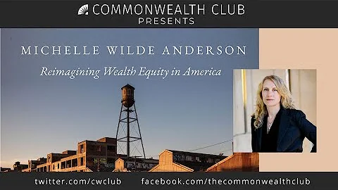 Michelle Wilde Anderson: Reimagining Wealth Equity...