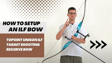 Topoint Unison ILF Target Shooting Recurve Bow - Introduction and How to set up