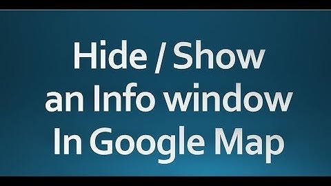 Android tutorial for beginners - 86 - Show / Hide an info window in Google Map