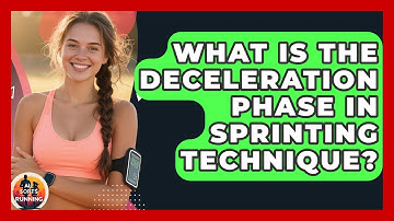 What Is The Deceleration Phase In Sprinting Technique? - All Sorts Of Running