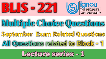 BLIS - 221, Multiple Choice Questions | Special class for October Exam | Lecture series - 1