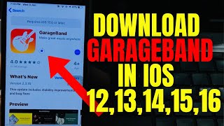 Download Garage Band in IOS 12,13,14,15,16. (Set Custom Tune)