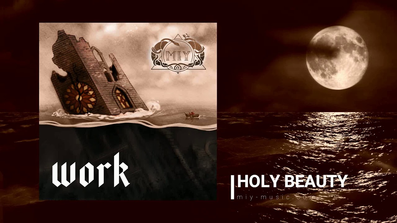 Watch MIY - Holy Beauty on YouTube Watch MIY - Holy Beauty on YouTube