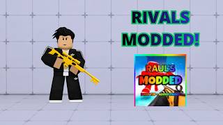 Playing Modded Rivals