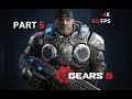 GEARS 5  Gameplay Walkthrough Part 5  [4K 60 FPS PC ] No Commentary.