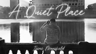 Issac Mansfield - A Quiet Place (Official Visualizer with lyrics)