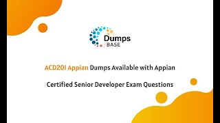 ACD201 Appian Dumps Available with Appian Certified Senior Developer Exam Questions