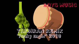 TAKBIRAN REMIX fvnky night 2019 - Mamat Djafar