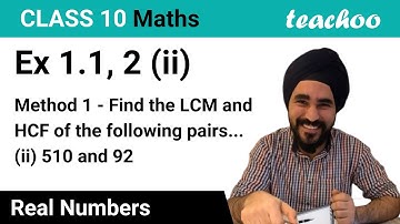 Ex 1.1, 2 (ii) Method 1 - Find HCF and LCM of 510 and 92 (and verify product) - Teachoo