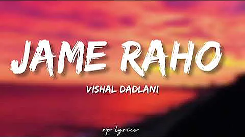 🎤Vishal Dadlani - Jame Raho Full Lyrics Song | Tare zameen Par |