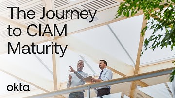 From Zero to Hero: The Journey to CIAM Maturity
