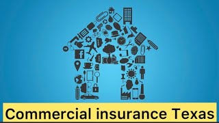 Commercial insurance Texas